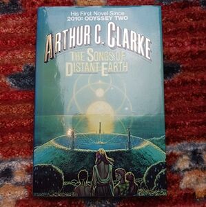 The Songs of Distant Earth Arthur C Clarke 1st Edition 1986